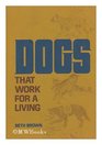 Dogs That Work for a Living