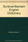 Scribner/Bantam English Dictionary