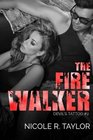 The Fire Walker