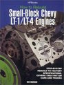 How to Rebuild SmallBlock Chevy Lt1/Lt4 Engines StepByStep Rebuild to Factory Specifications Covers 19921997 Gm Cars   and Trucks