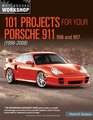 101 Projects for Your Porsche 911 996 and 997 19982008