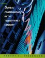 Global Communication in the TwentyFirst Century