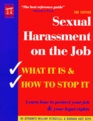 Sexual Harassment on the Job What It Is  How to Stop It