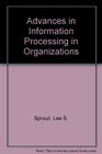 Advances in Information Processing in Organizations