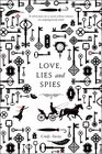 Love Lies and Spies