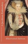 Jacobean Embroidery Illustrated Edition