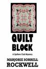 Quilt Block (Quilters Club Mysteries) (Volume 13)