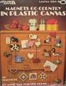 Magnets Go Country in Plastic Canvas (Leisure Arts, No 364)