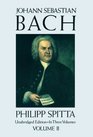 Johann Sebastian Bach His Work and Influence on the Music of Germany 16851750
