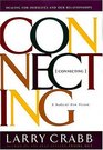 Connecting: Healing for Ourselves and Our Relationships: A Radical New Vision