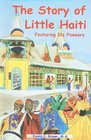 The Story of Little Haiti Featuring Its Pioneers