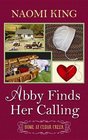 Abby Finds Her Calling: A Home at Cedar Creek Novel (Christian Fiction Series)