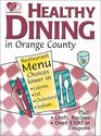 Healthy Dining in Orange County 1999