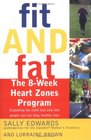 Fit and Fat The 8Week Heart Zones Program