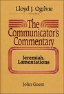 The Communicator's Commentary Jeremiah Lamentations
