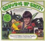 Growing Up Green Children and Parents Gardening Together