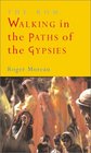 The Rom: Walking in the Paths of the Gypsies