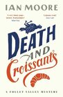 Death and Croissants: The most hilarious murder mystery since Richard Osman's The Thursday Murder Club (A Follet Valley Mystery)