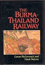 The BurmaThailand Railway Memory and History