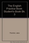 The English Practice Book Student's Book Bk 3