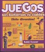 Juegos sin baterias ni cables/ Games Without Batteries or Cables