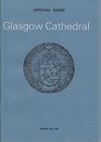 Glasgow Cathedral  Official guide