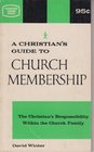 A Christian's Guide To Church Membership