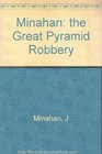 The Great Pyramid Robbery
