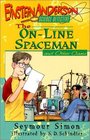 The On-Line Spaceman and Other Cases (Einstein Anderson, Science Detective)