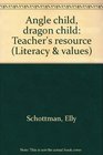 Angle child dragon child Teacher's resource