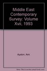 Middle East Contemporary Survey Volume Xvii 1993
