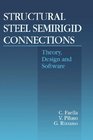 Structural Steel Semirigid Connections Theory Design and Software