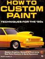 How to Custom Paint/Techniques for the '90s