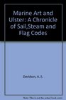 Marine Art and Ulster  A Chronicle of SailSteam and Flag Codes