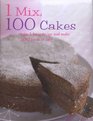 1 Mix 100 Cakes Take 1 Basic Recipe and Make 100 Kinds of Cake