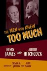 The Men Who Knew Too Much Henry James and Alfred Hitchcock