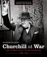 Churchill at War His Finest Hour in Photographs