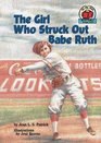 Girl Who Struck Out Babe Ruth
