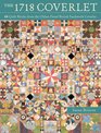 The 1718 Coverlet 69 Quilt Blocks from the Oldest Dated British Patchwork Coverlet