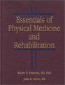 Essentials of Physical Medicine and Rehabilitation