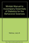 Minitab Manual to Accompany Essentials of Statistics for the Behavioral Sciences