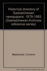 Historical directory of Saskatchewan newspapers 18781983