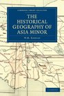 The Historical Geography of Asia Minor