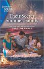 Their Secret Summer Family (Bravos of Valentine Bay, Bk 7) (Harlequin Special Edition, No 2762)