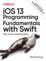 iOS 13 Programming Fundamentals with Swift Swift Xcode and Cocoa Basics