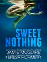 Sweet Nothing A Novel