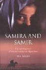 Samira and Samir The Stunning True Story of Love and Freedom in Afghanistan