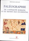 Palographie de l'Antiquit romaine et du Moyen ge occidental
