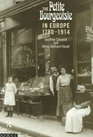 The Petite Bourgeoisie in Europe 17801914 Enterprise Family and Independence