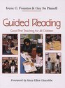 Guided Reading Good First Teaching for All Children